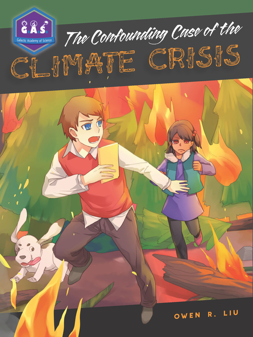 Title details for The Confounding Case of the Climate Crisis by Owen R. Liu - Available